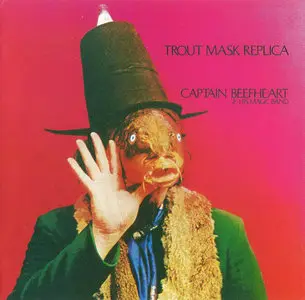 Captain Beefheart & His Magic Band - Trout Mask Replica (1969) {Reprise} [Repost]