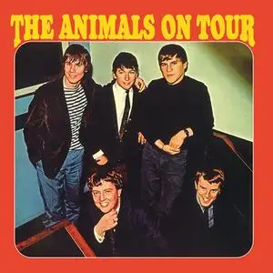 The Animals - The Animals On Tour (1965/2022)