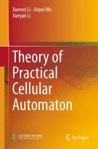 Theory of Practical Cellular Automaton