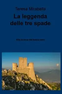 La leggenda delle tre spade