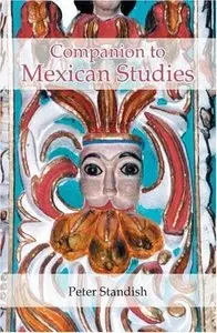 A Companion to Mexican Studies (Monografías A)