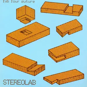 Stereolab - Fab Four Suture (2006)