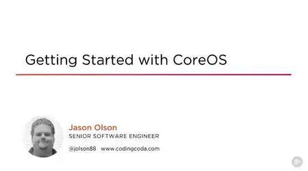 Getting Started with CoreOS (2016)