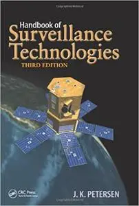 Handbook of Surveillance Technologies: History & Applications, 3rd Edition