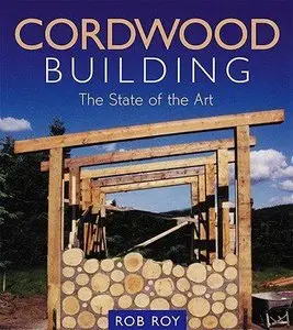 Cordwood Building: The State of the Art 