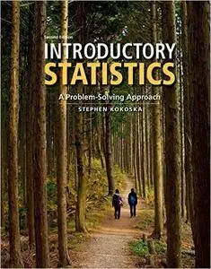 Introductory Statistics: A Problem Solving Approach, 2nd Edition