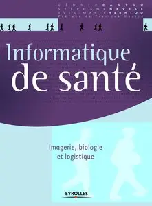 Informatique de santé : Imagerie, biologie et logistique