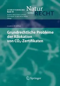 Grundrechtliche Probleme der Allokation von CO2-Zertifikaten