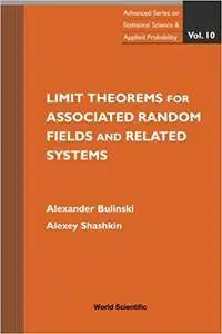 Limit Theorems for Associated Random Fields and Related Systems