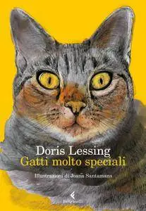 Doris Lessing - Gatti molto speciali