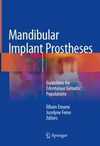 Mandibular Implant Prostheses: Guidelines for Edentulous Geriatric Populations  (repost)