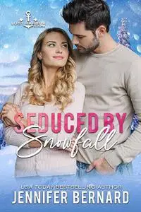 «Seduced by Snowfall» by Jennifer Bernard