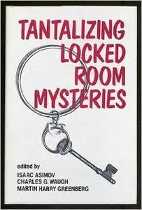 Tantalizing Locked Room Mysteries
