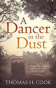 «A Dancer In The Dust» by Thomas Cook