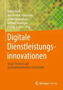 Digitale Dienstleistungsinnovationen: Smart Services agil und kundenorientiert entwickeln