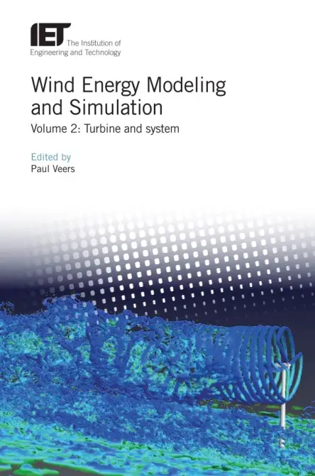 Wind Energy Modeling and Simulation - Volume 2: Turbine and System