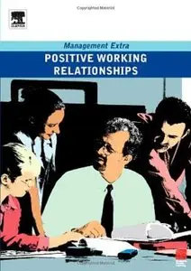 Postive Working Relationships: Management Extra (repost)