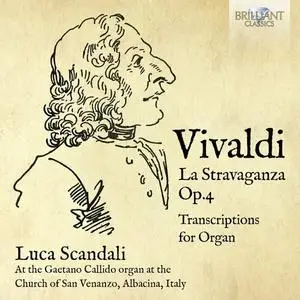Luca Scandali - Vivaldi La Stravaganza, Op. 4, Transcriptions for Organ (2023)