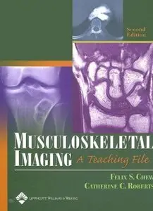 Musculoskeletal Imaging: A Teaching File (2nd edition) [Repost]