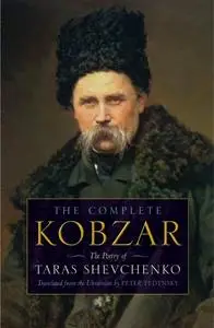 The Complete Kobzar: The Poetry of Taras Shevchenko