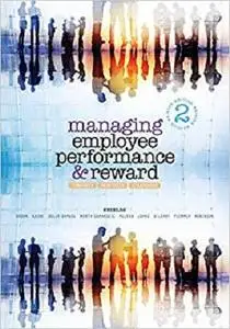 Managing Employee Performance and Reward: Concepts, Practices, Strategies