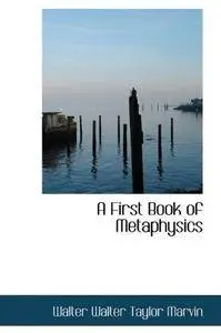 A First Book of Metaphysics
