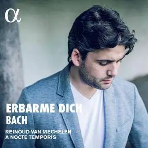 Reinoud Van Mechelen, A Nocte Temporis - Bach: Erbarme dich (2016) [Official Digital Download 24/96]