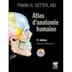 Atlas d'anatomie humaine (5e édition) - Frank Henry Netter