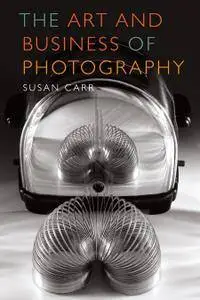 The Art and Business of Photography