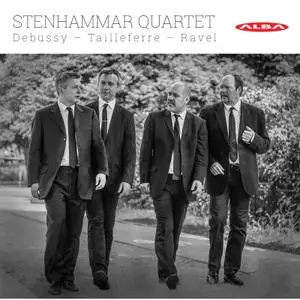 Stenhammar Quartet - Debussy, Tailleferre & Ravel: String Quartets (2019) [Official Digital Download 24/96]