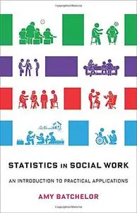 Statistics in Social Work: An Introduction to Practical Applications