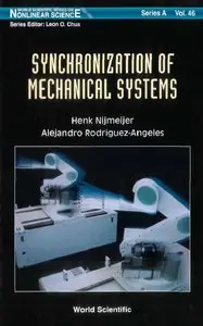 Henk Nijmeije, Alejandro Rodriguez-Angeles - Synchronization of Mechanical Systems