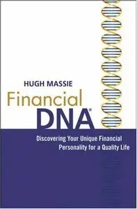 Financial DNA: Discovering Your Unique Financial Personality for a Quality Life (Repost)