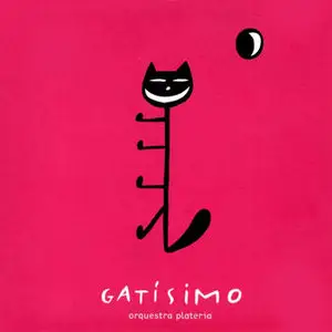 Orquesta Platería - Gatísimo (2002)