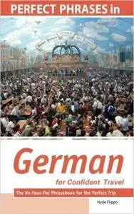 Perfect Phrases in German for Confident Travel: The No Faux-Pas Phrasebook for the Perfect Trip (repost)