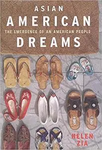Asian American Dreams: The Emergence of an American People