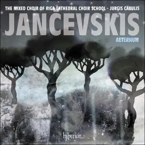 Riga Cathedral Choir School Mixed Choir & Jurģis Cābulis - Jančevskis: Aeternum (2020) [Official Digital Download]