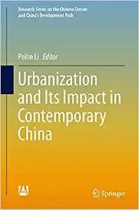 Urbanization and Its Impact in Contemporary China