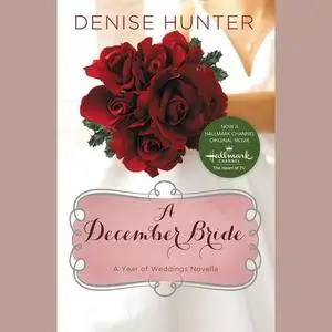 «A December Bride» by Denise Hunter