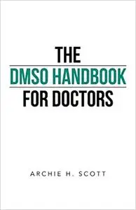 The DMSO Handbook for Doctors