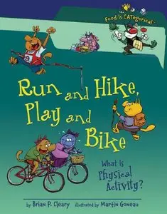 Run and Hike, Play and Bike: What Is Physical Activity? (repost)