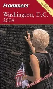 Frommer's Washington, D.C. 2004 (Frommer's Complete Guides)