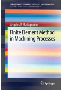 Finite Element Method in Machining Processes