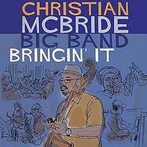 Christian McBride Big Band - Bringin' It (2017)