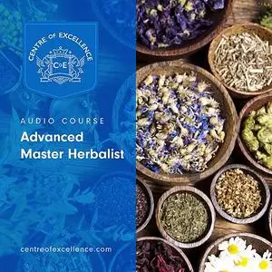 «Advanced Master Herbalist» by Centre of Excellence