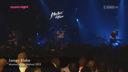 James Blake - Montreux Jazz Festival 2013 [HDTV, 720p] 