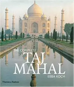 The Complete Taj Mahal