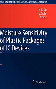 Moisture Sensitivity of Plastic Packages of IC Devices (Repost)