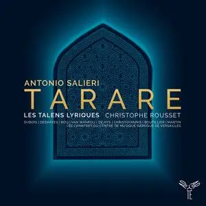 Christophe Rousset, Les Talens Lyriques - Antonio Salieri: Tarare (2019)