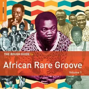 VA - The Rough Guide to African Rare Groove, Volume 1 (2015)